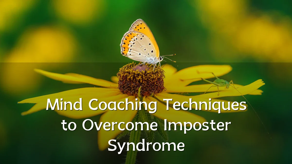 Mind Coaching Techniques to Overcome Imposter Syndrome